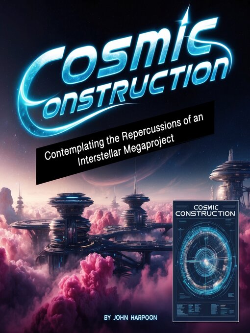 Title details for Cosmic Construction by John Harpoon - Available
